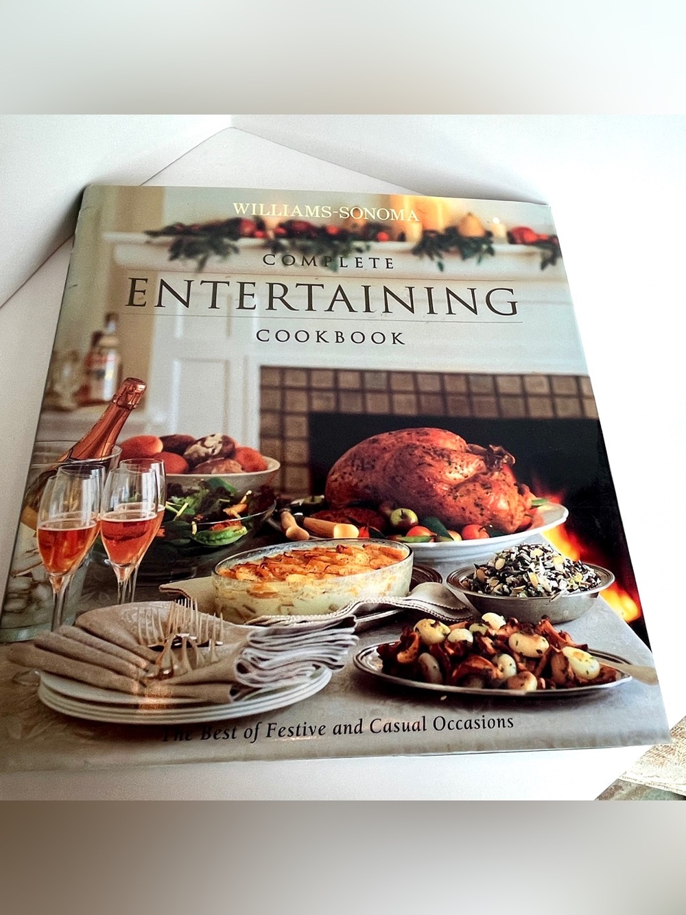 Williams Sonoma Complete Entertaining Cookbook Williams & Goldstein